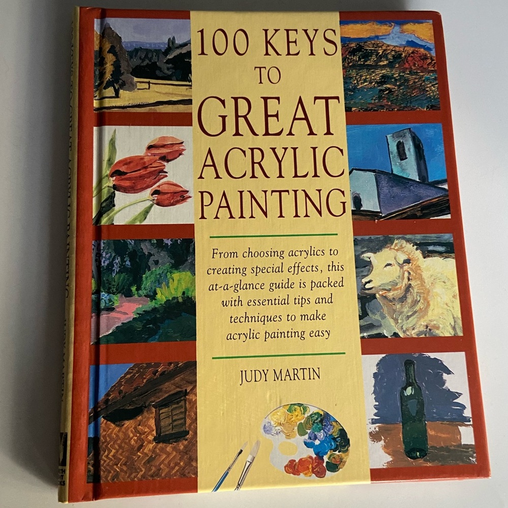 100 Keys to Great Acrylic Painting Book